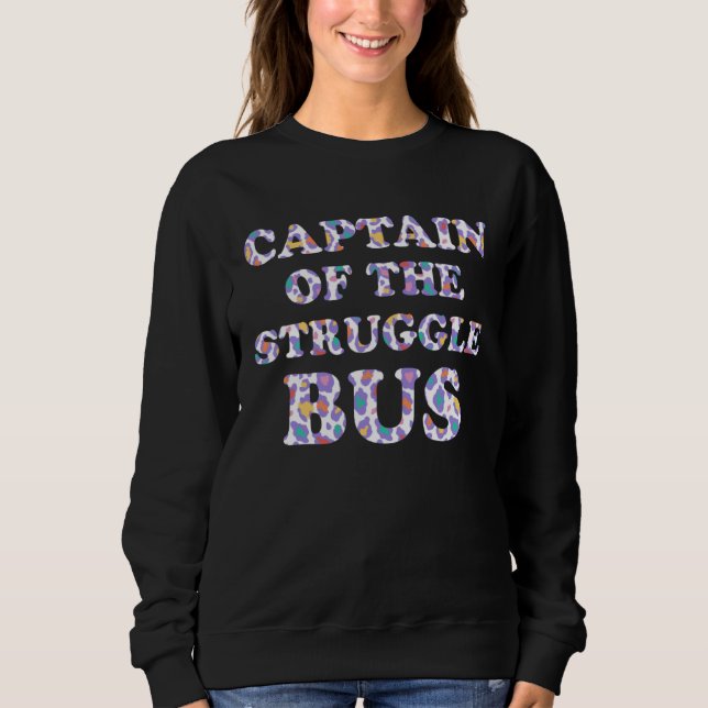 Sudadera Captain of the Struggle Bus Mom Driver Mother Driv (Anverso)