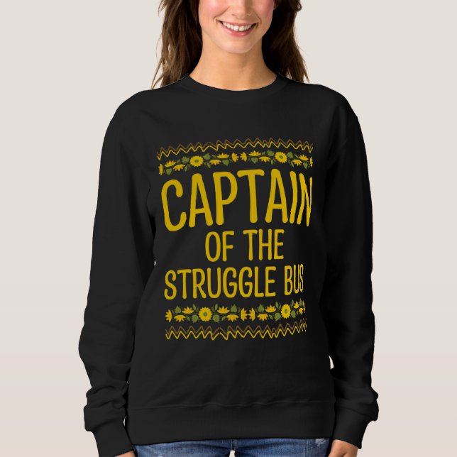 Sudadera Captain of the Struggle Bus Mom Driver Mother Driv (Anverso)