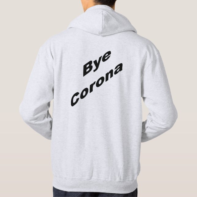 Sudadera capucha básica Ash de vuelta Bye CORONA (Reverso)