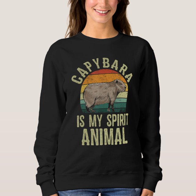 Sudadera Capybara Is My Spirit Animal Cute Capybara Pet Own (Anverso)