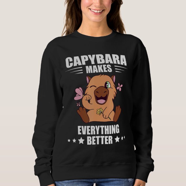 Sudadera Capybara Makes Everything Better Capybara  Rodent (Anverso)