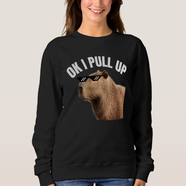 Sudadera Capybara OK I Pull Up Rodent Animal Respect Joke   (Anverso)