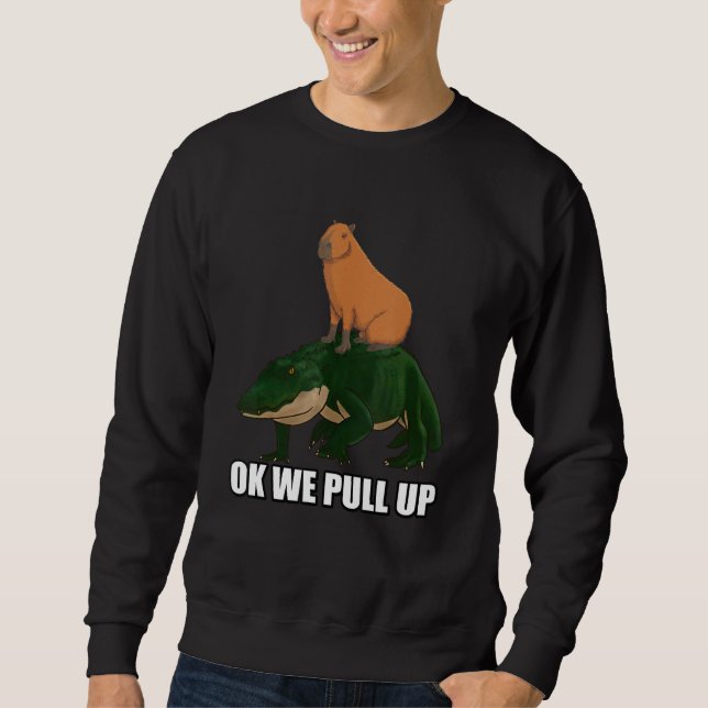 Sudadera Capybara standing on Alligator Meme Ok We Pull Up (Anverso)