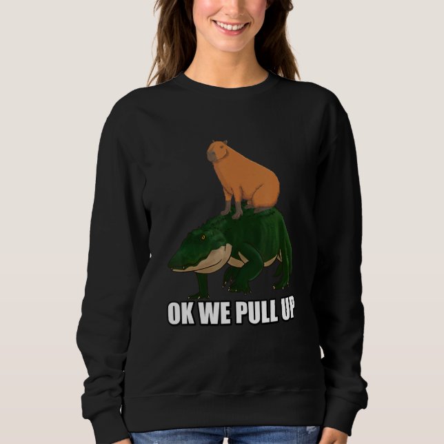 Sudadera Capybara standing on Alligator Meme Ok We Pull Up (Anverso)