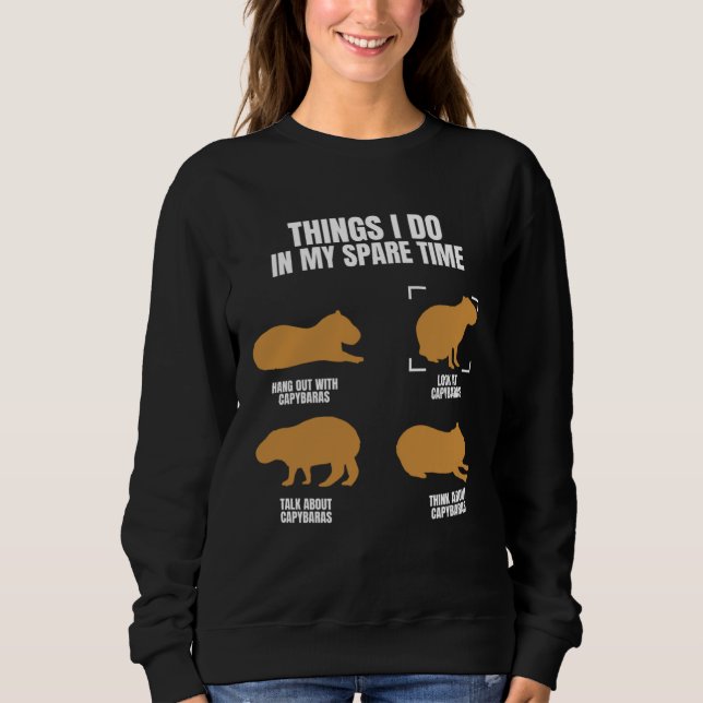Sudadera Capybara Things In Spare Time Rodent Animal (Anverso)