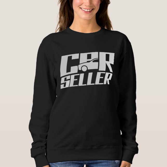 Sudadera Car Seller Used Cars Automobile Selling Salesman (Anverso)
