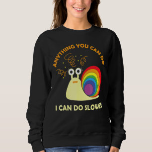 Sudadera Caracol Cualquier cosa que puedas hacer yo puedo h