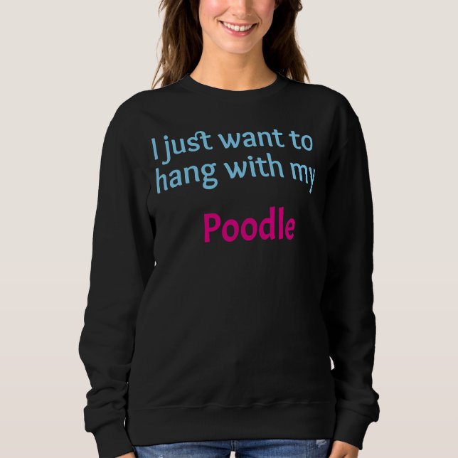 Sudadera Caramelos, solo quiero colgar con mi caniche (Anverso)