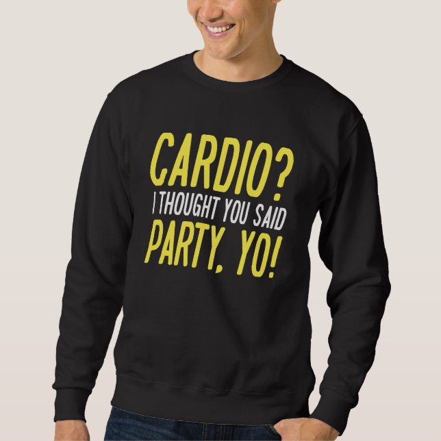Sudadera Cardio Fiesta Yo (Anverso)
