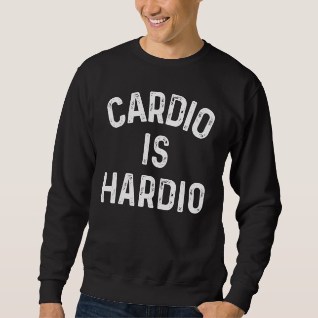 Sudadera Cardio Is Hardio (Anverso)