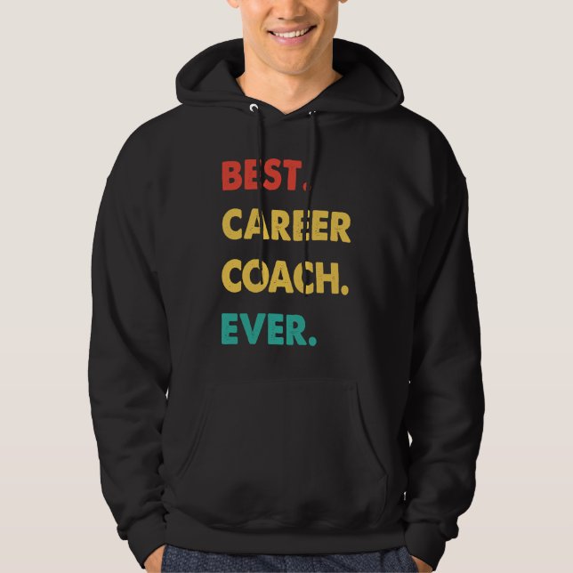 Sudadera Career Coach Retro Best Career Coach Ever (Anverso)