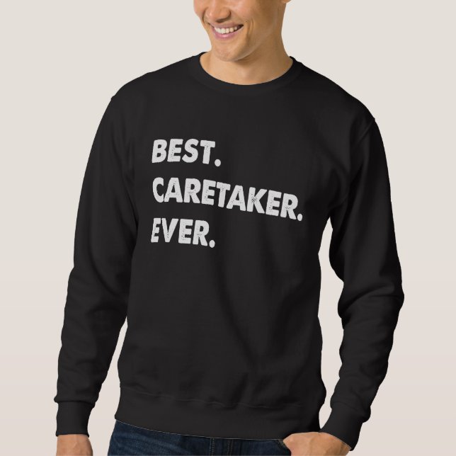 Sudadera Caretaker Profession Best Caretaker Ever (Anverso)