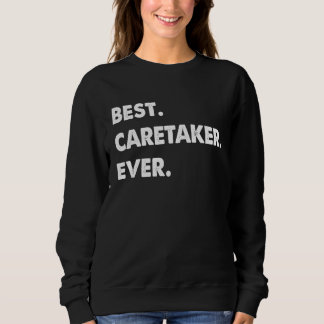 Sudadera Caretaker Profession Best Caretaker Ever
