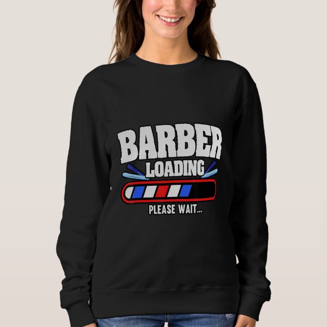 Sudadera Cargando Barber De Mens Por Favor Esperar El Cabel (Anverso)