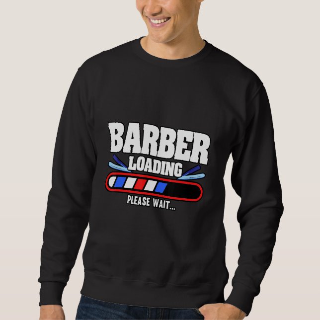 Sudadera Cargando Barber De Mens Por Favor Esperar El Cabel (Anverso)