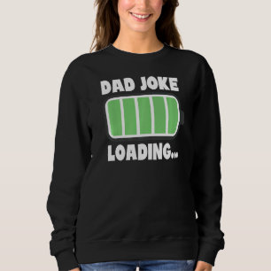 Sudadera Cargando el Chiste de papá, el día del padre