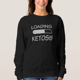 Sudadera Cargando Ketosis Dieta Ketogénica