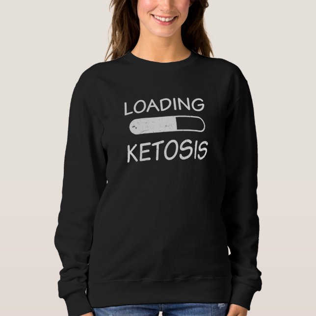 Sudadera Cargando Ketosis Dieta Ketogénica (Anverso)