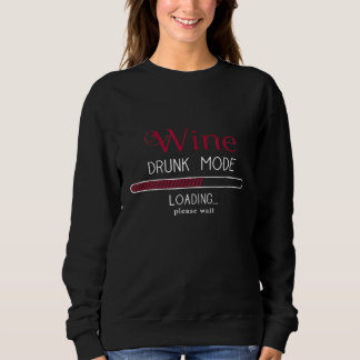 Sudadera Cargando modo borracho de vino