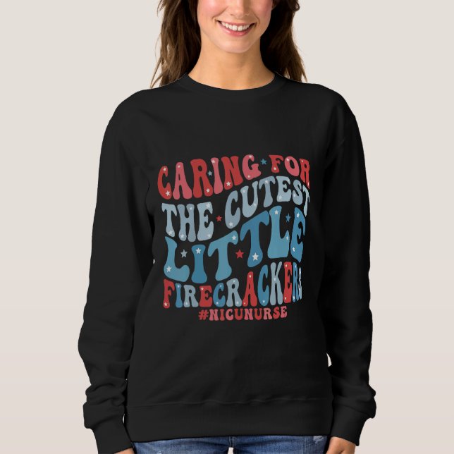 Sudadera Caring For The Cutest Little Firecrackers Nicu Nur (Anverso)