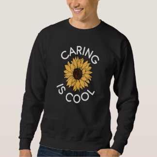 Sudadera Caring Is Cool Positivity Quotes Inspirational Men