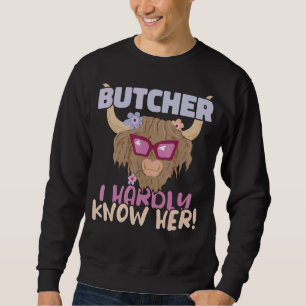 Sudadera Carnicería Apenas conozco su tienda de carnicería