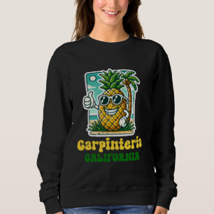 Sudadera Carpinteria California CA Cute Beach Pineapple Thu