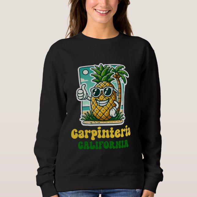 Sudadera Carpinteria California CA Cute Beach Pineapple Thu (Anverso)