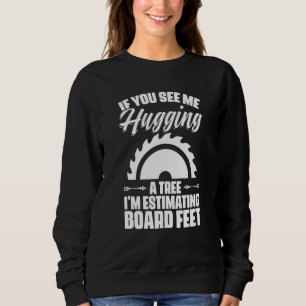Sudadera Carpintería Ebanistería Leñador