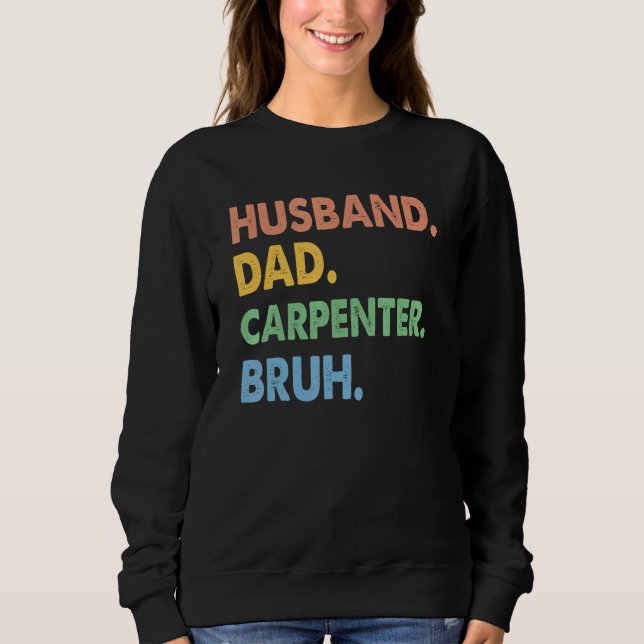 Sudadera Carpintero de papá de marido de la cosecha Bruh Ca (Anverso)