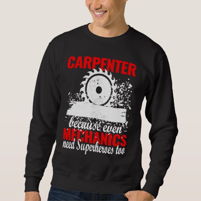 Sudadera Carpintero porque carpinteros de carpintero mecáni (Anverso)
