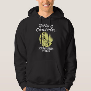 Sudadera Carpintero retirado ya no es mi problema viejo