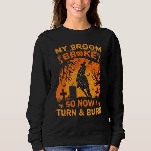 Sudadera Carreras de barril Halloween Se Rompió Mi Escoba A