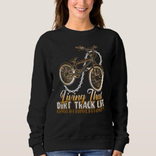 Sudadera Carreras de BMX   Viviendo esa vida de pista de ti