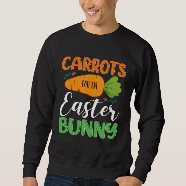 Sudadera Carrots For The Easter Bunny Eggs Hunt Carrot Rabb (Anverso)