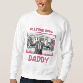 Sudadera Casa Blanca Patriótica bienvenida a casa papi trum