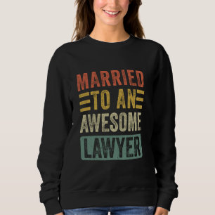 Sudadera Casada con una esposas graciosa de abogado