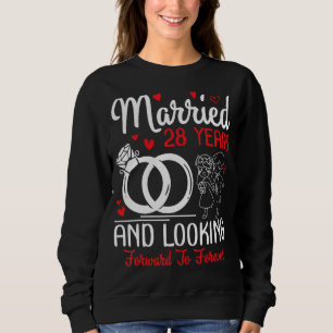Sudadera Casados 28 Años Y Esperando Que Para Siempre