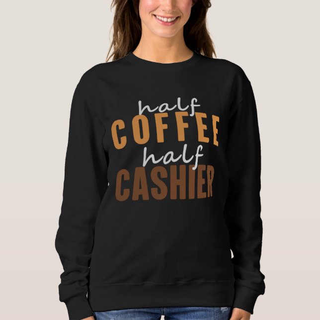 Sudadera Cashier I Love Drinking Hot Coffee  Saying (Anverso)