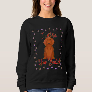 Sudadera Casual Dachshund Casual Dachshund, yo seré tu Best