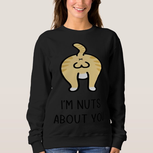 Sudadera Cat Ball I m Nut About You Happy Valentine Anniver (Anverso)