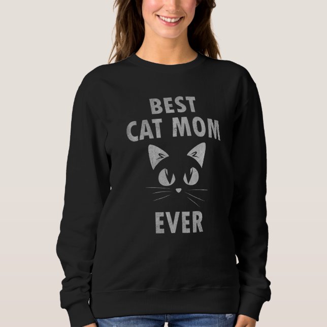 Sudadera Cat Best Cat Mom Ever Meow With My Cat Women (Anverso)