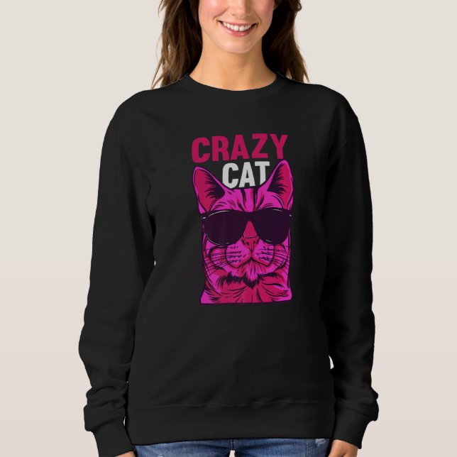 Sudadera Cat Cat Owner Cat Meme I Crazy Cat (Anverso)