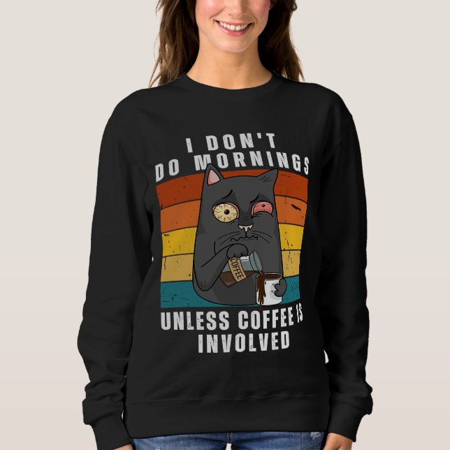 Sudadera Cat & Coffee Morning Mood for work and office (Anverso)