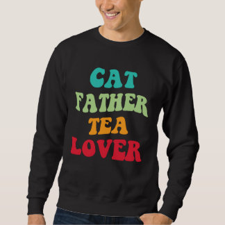 Sudadera Cat Father Tea  Kitten Daddy Tea Love Cat Dad  1