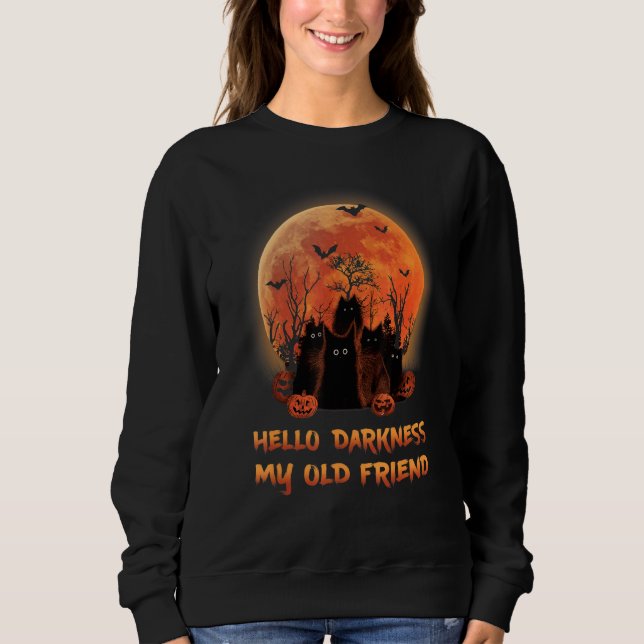 Sudadera Cat Hello Darkness My Old Friends Black Cat (Anverso)