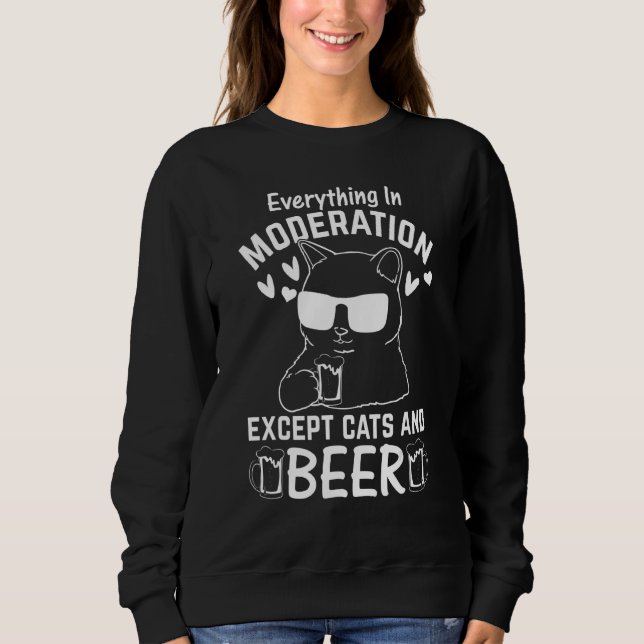 Sudadera Cat   I Everything In Moderation Except Cats and B (Anverso)