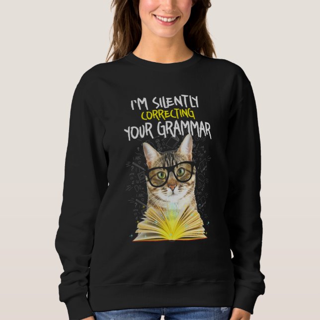 Sudadera Cat Im Corrige Silenciosamente Su Gramática (Anverso)