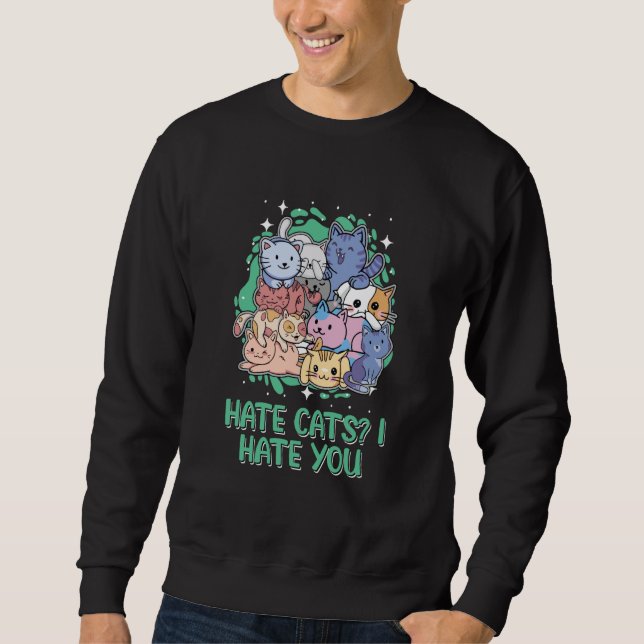 Sudadera Cat  Kitten Humor Animal Quotes (Anverso)