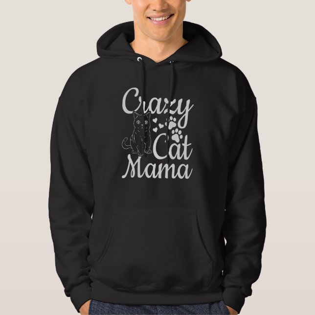 Sudadera Cat Mama Cat  Cute Cat Mom  Crazy Cat Mom (Anverso)
